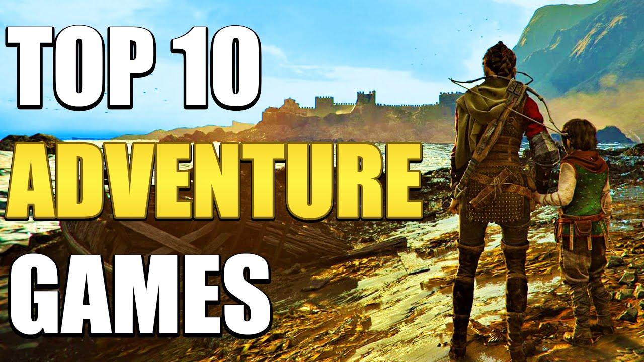 Why These ⁢games⁢ are Must-Play Titles for Adventure Enthusiasts